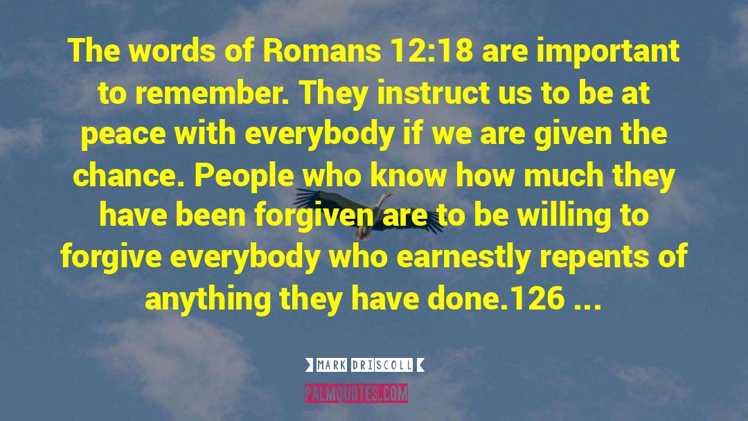 Romans 12 quotes by Mark Driscoll