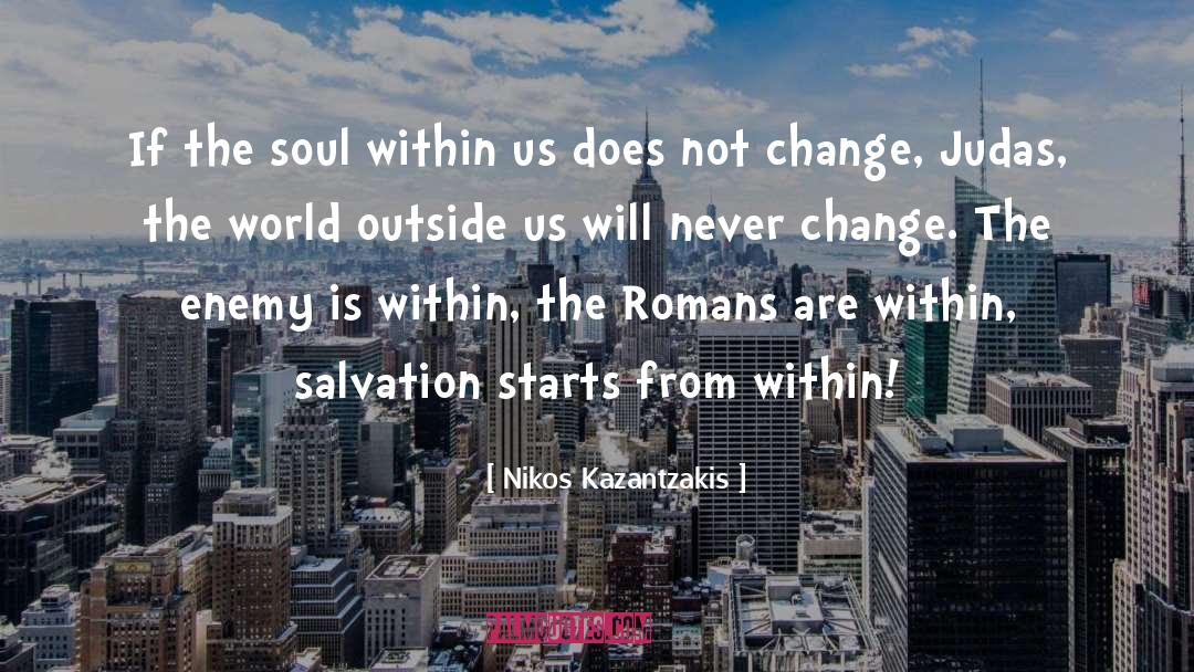 Romans 8 quotes by Nikos Kazantzakis