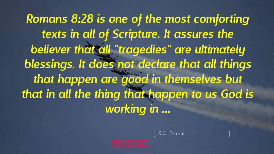 Romans 8 quotes by R.C. Sproul