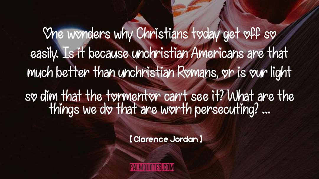 Romans 8 quotes by Clarence Jordan