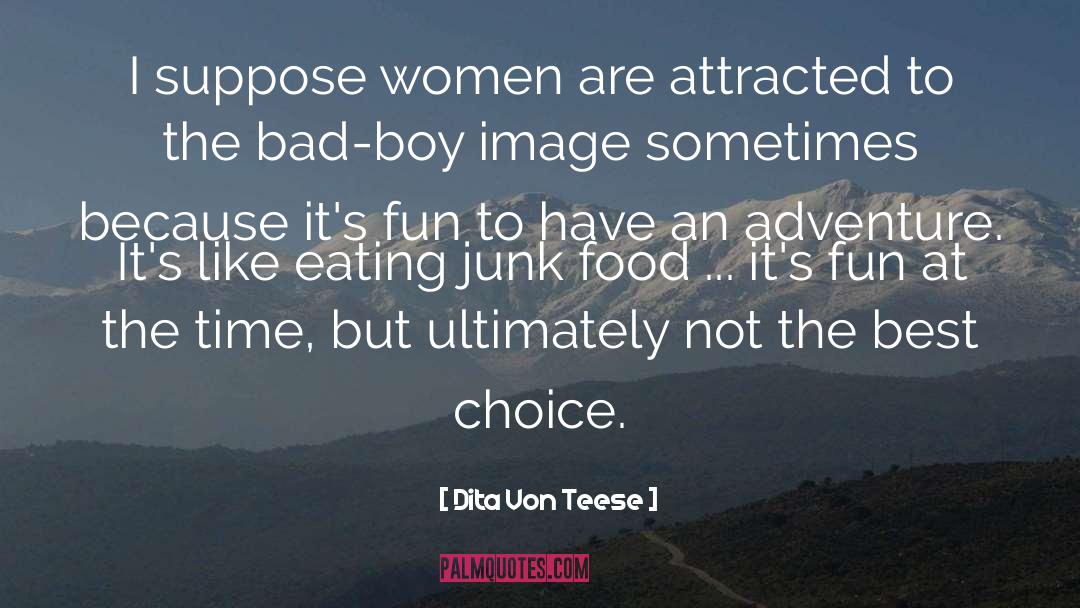 Romantic Adventure quotes by Dita Von Teese