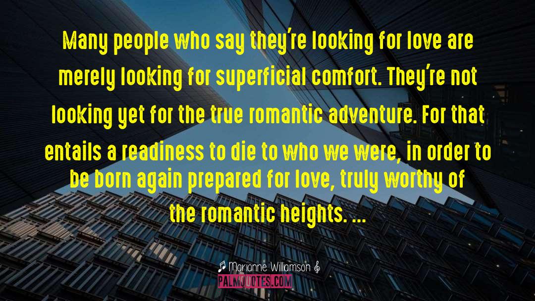 Romantic Adventure quotes by Marianne Williamson