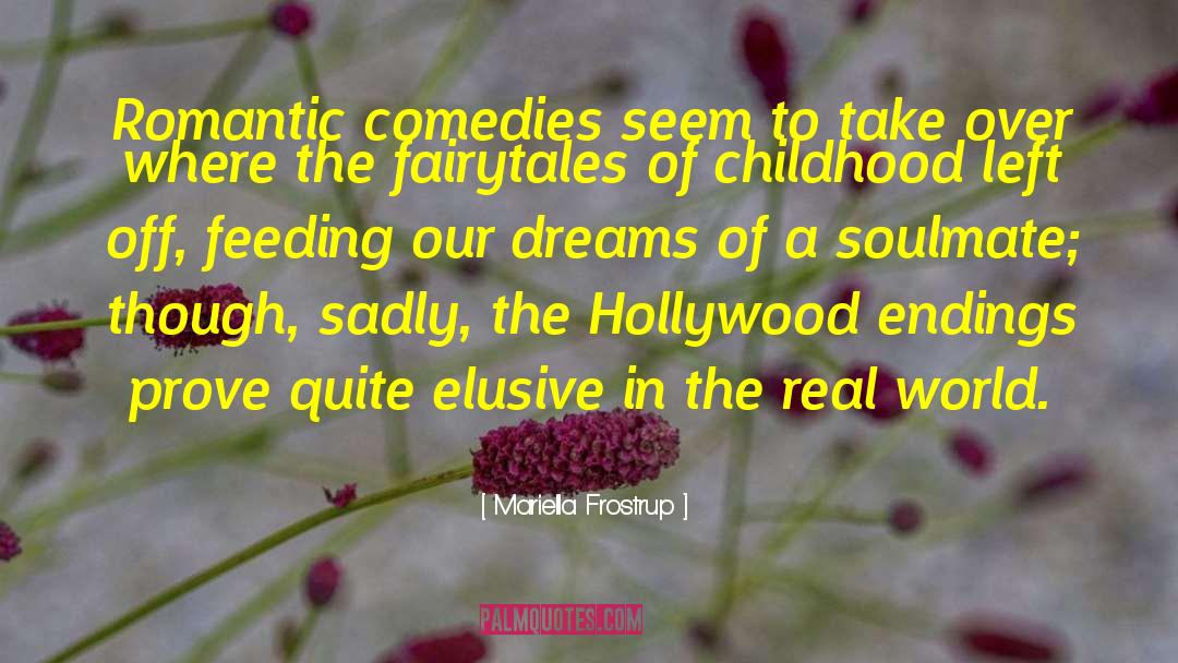 Romantic Comedies quotes by Mariella Frostrup