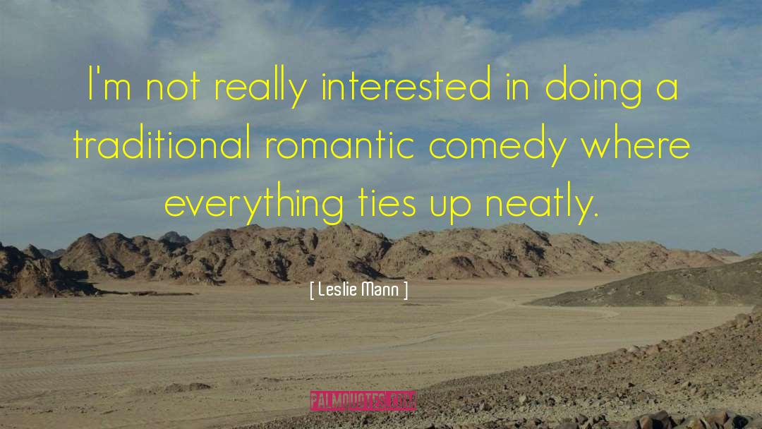 Romantic Comedy quotes by Leslie Mann