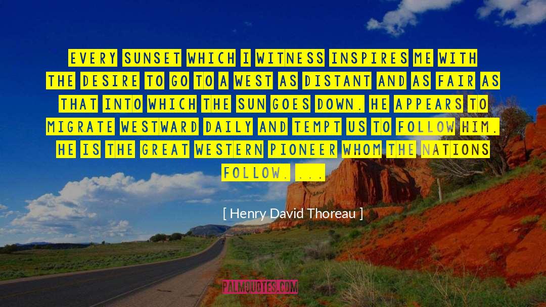 Romantic Desire quotes by Henry David Thoreau