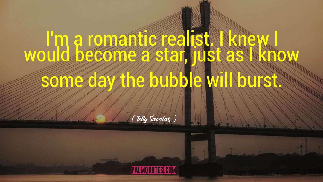 Romantic Fatalism quotes by Telly Savalas