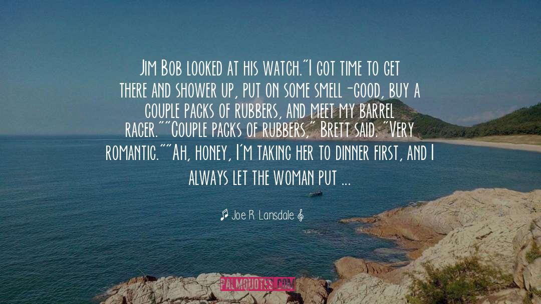 Romantic Folly quotes by Joe R. Lansdale