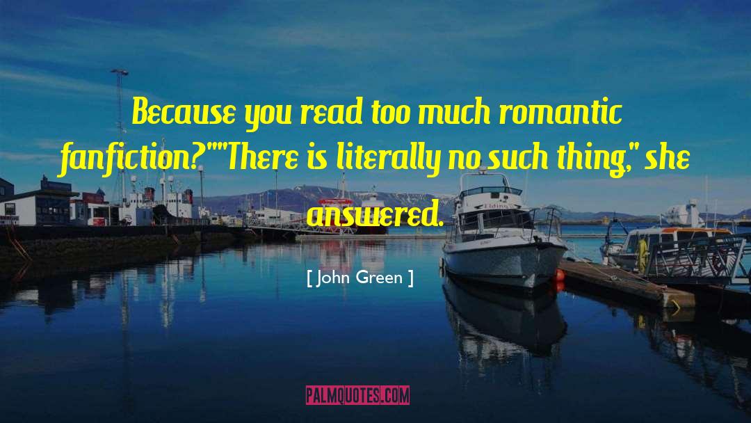 Romantic Friendship quotes by John Green