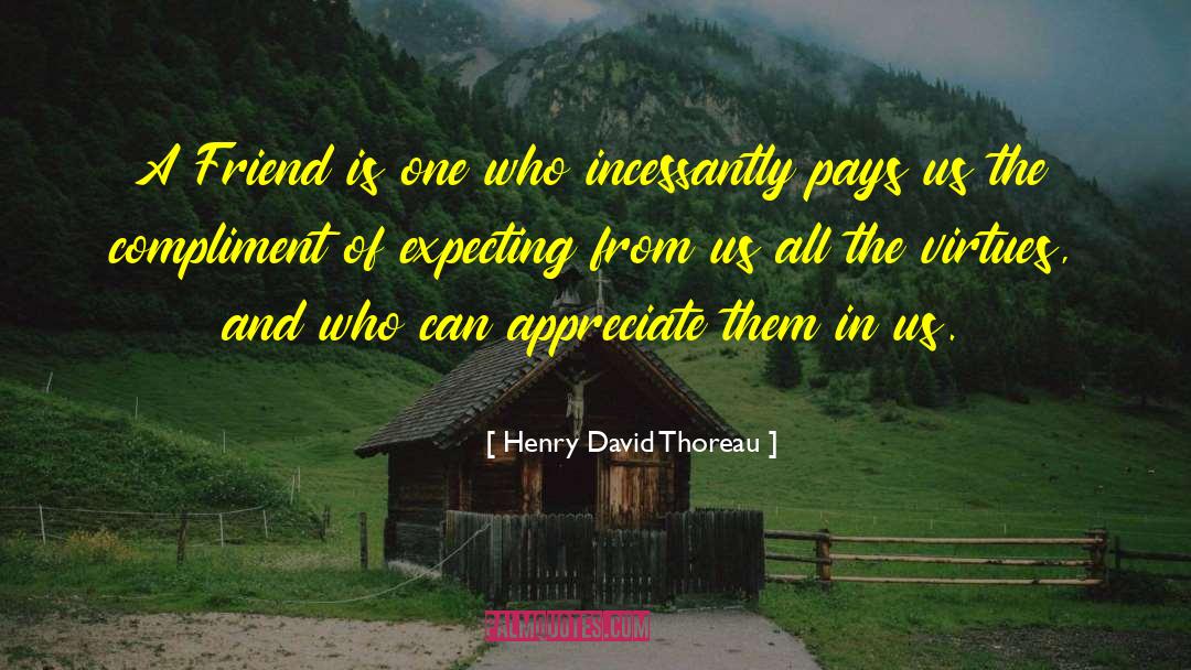 Romantic Friendship quotes by Henry David Thoreau