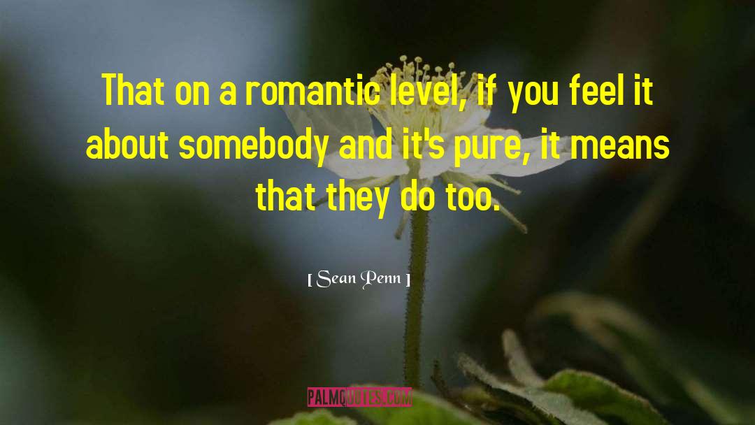 Romantic Friendships quotes by Sean Penn