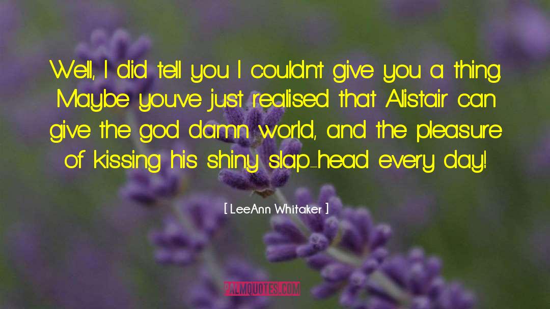 Romantic Humor quotes by LeeAnn Whitaker