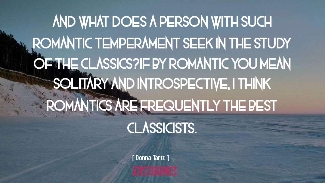 Romantic Ideals quotes by Donna Tartt