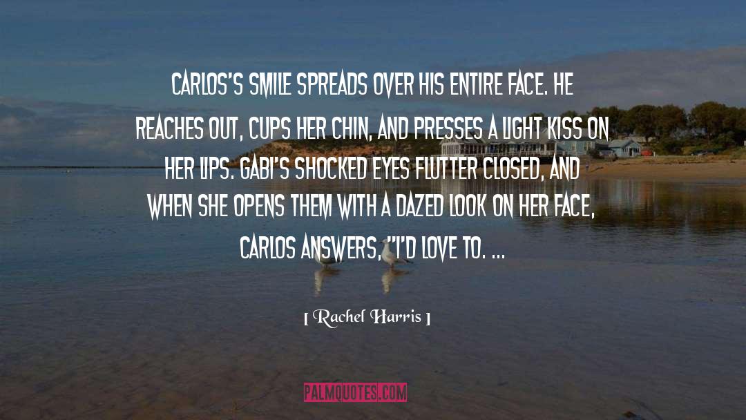 Romantic Kiss quotes by Rachel Harris