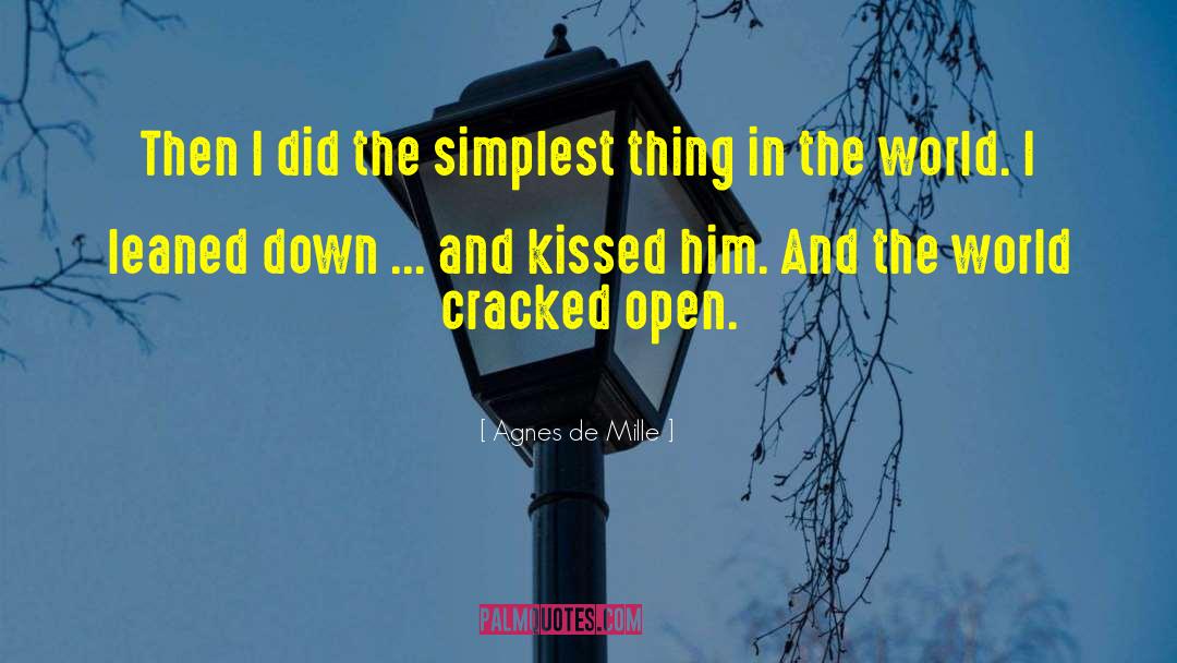 Romantic Kiss quotes by Agnes De Mille