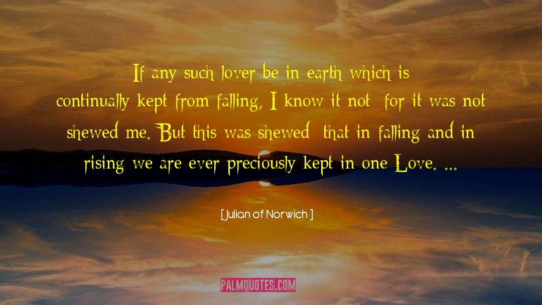 Romantic Lovers quotes by Julian Of Norwich