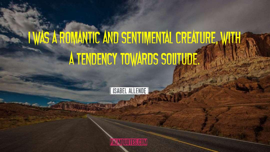 Romantic Momentent quotes by Isabel Allende