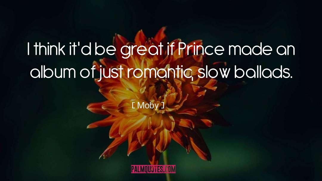 Romantic Moryah Demott quotes by Moby