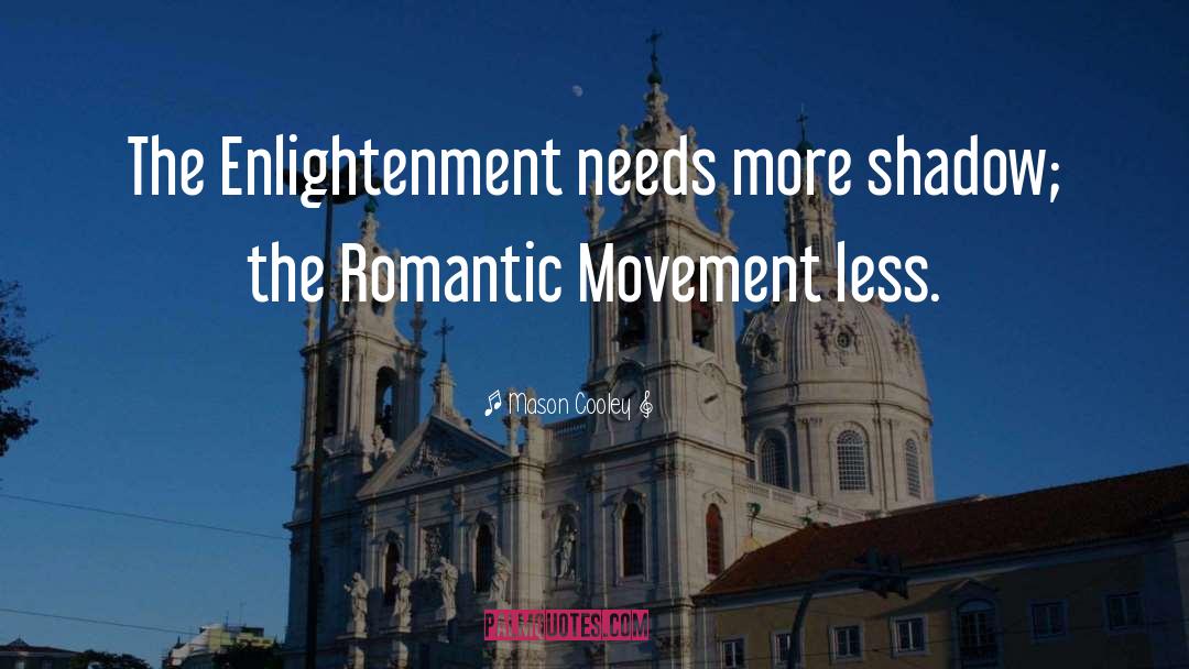 Romantic Movement quotes by Mason Cooley