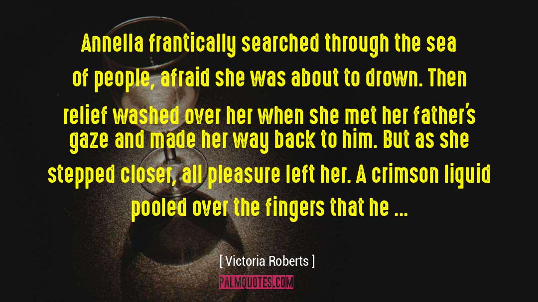 Romantic Mystery quotes by Victoria Roberts