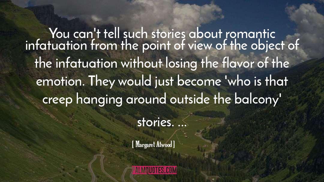 Romantic Mystery quotes by Margaret Atwood