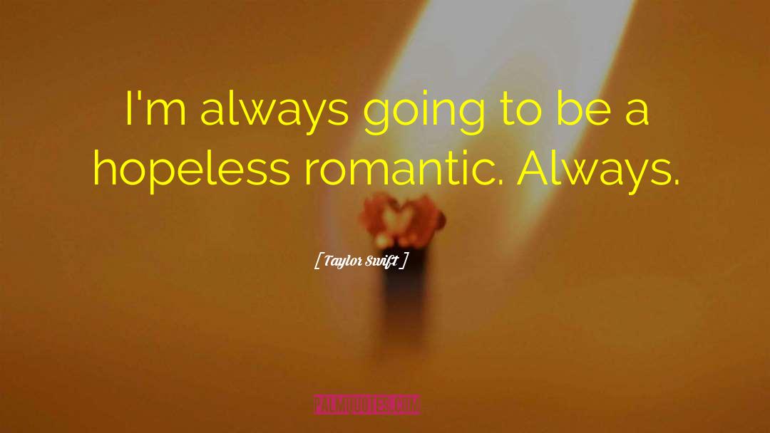 Romantic Nerd quotes by Taylor Swift