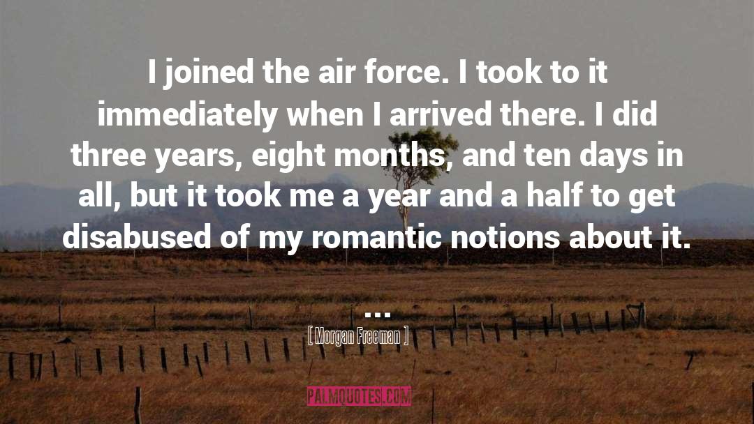 Romantic Notions quotes by Morgan Freeman