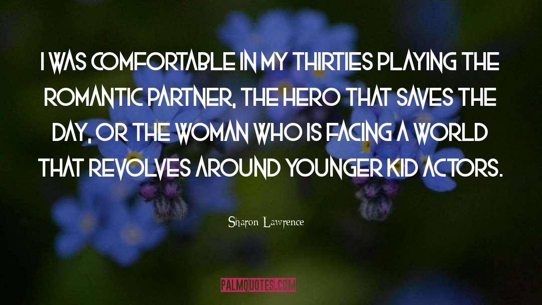 Romantic Partner quotes by Sharon Lawrence