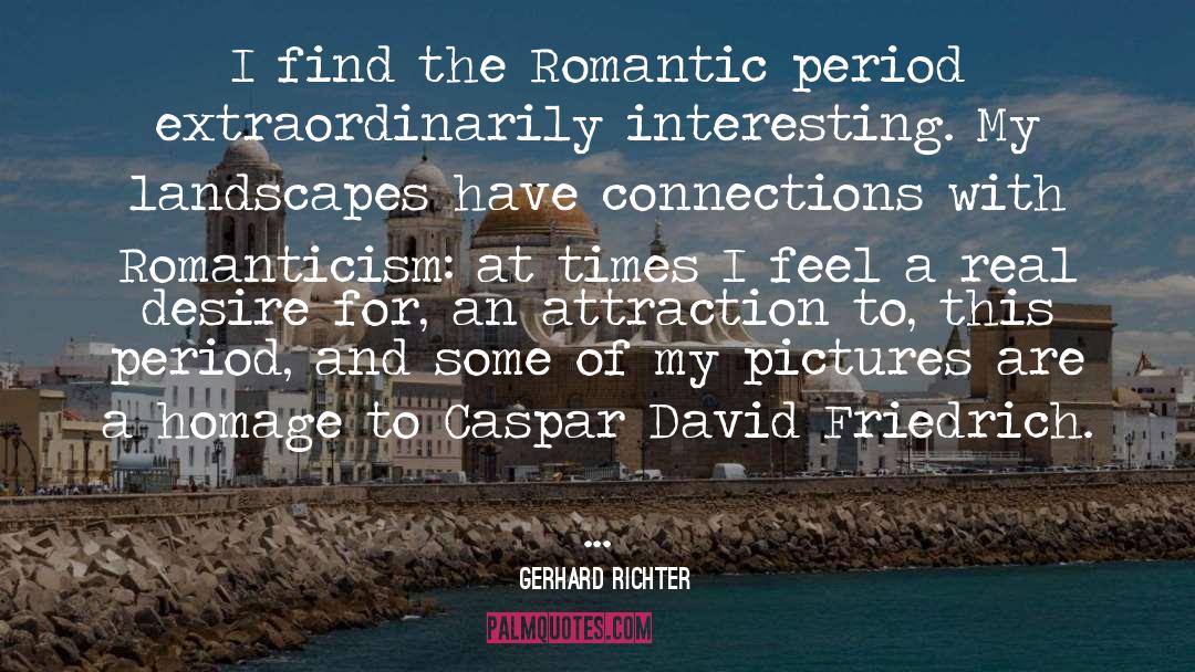 Romantic Period quotes by Gerhard Richter