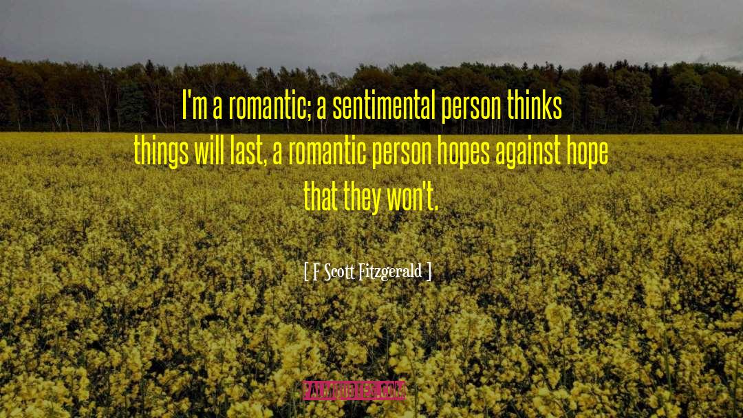 Romantic Person quotes by F Scott Fitzgerald