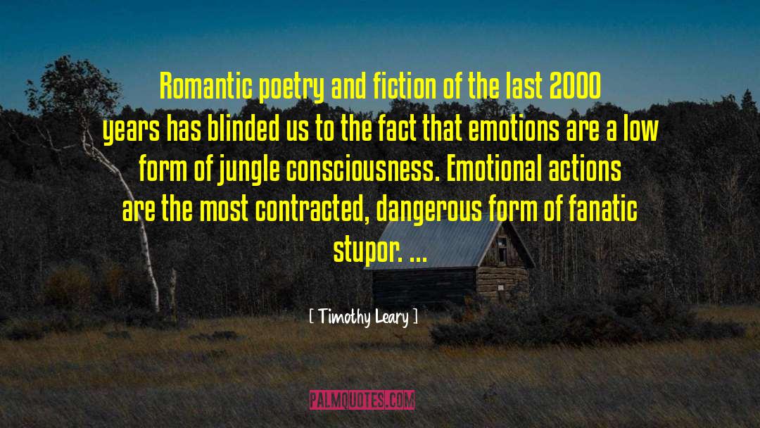 Romantic Poetry quotes by Timothy Leary