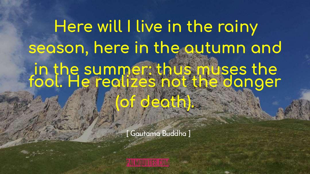 Romantic Rainy Season quotes by Gautama Buddha