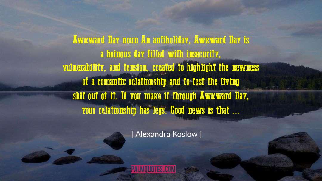 Romantic Relationship quotes by Alexandra Koslow