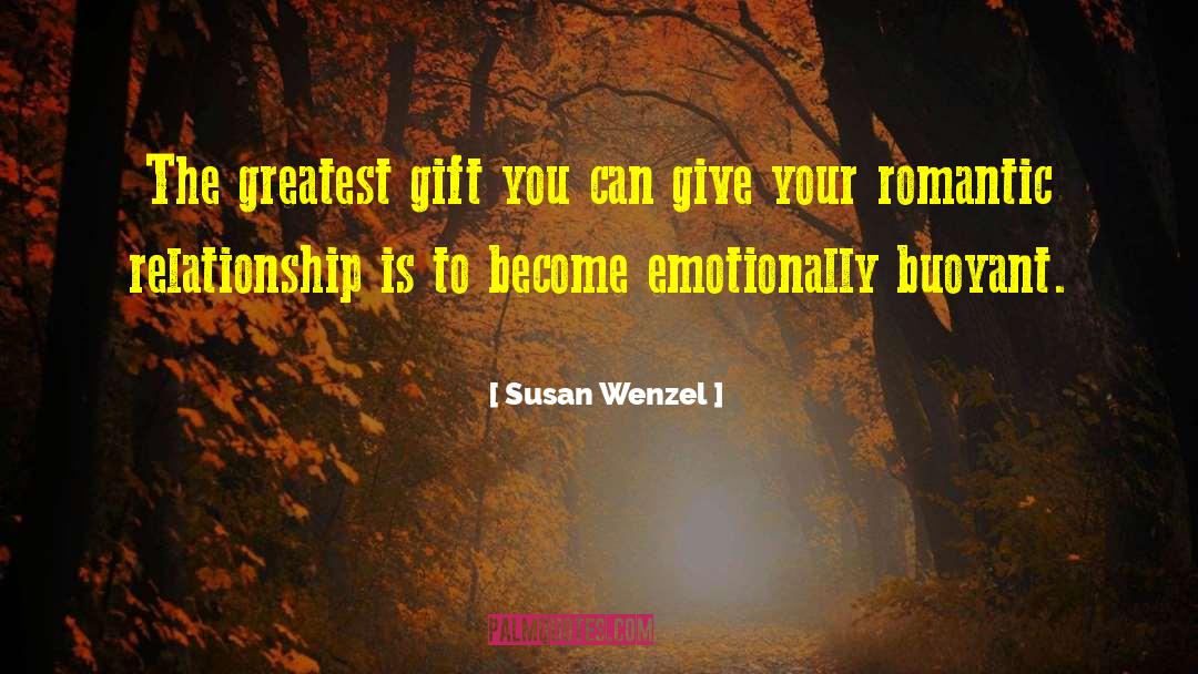Romantic Relationship quotes by Susan Wenzel