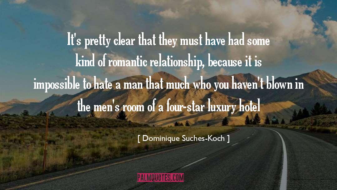 Romantic Relationship quotes by Dominique Suches-Koch