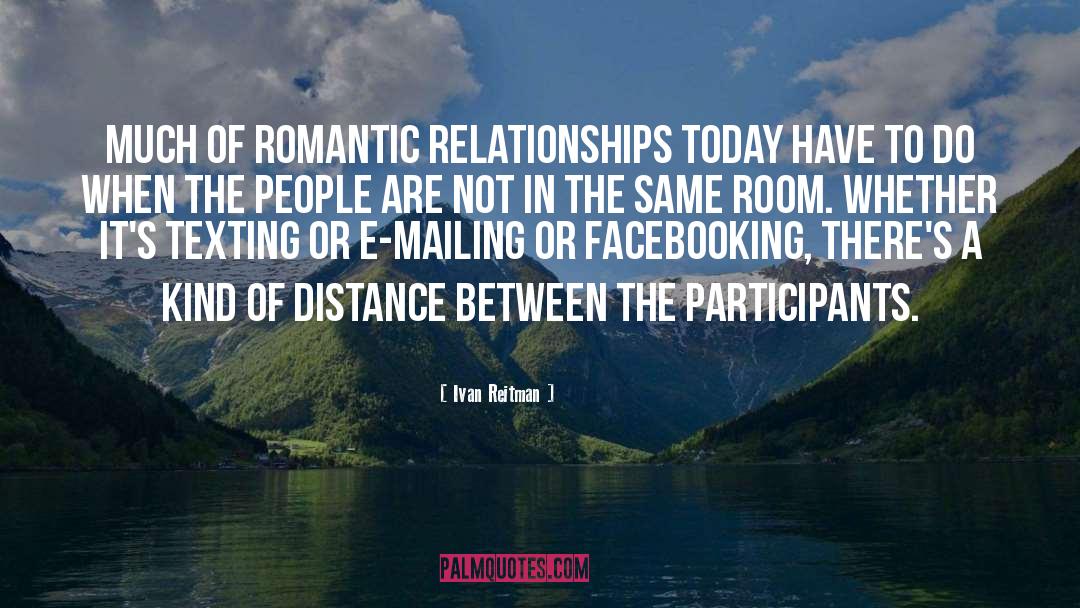 Romantic Relationship quotes by Ivan Reitman