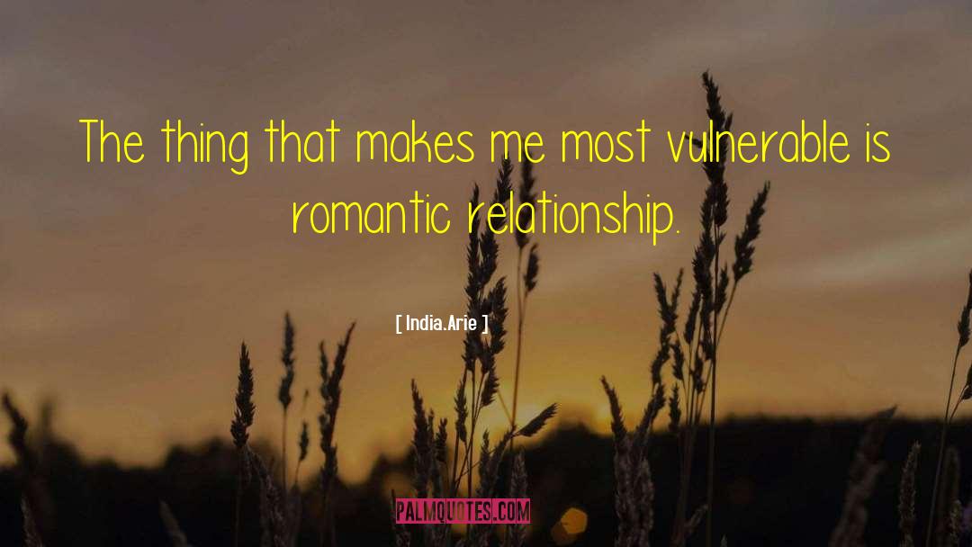 Romantic Relationship quotes by India.Arie
