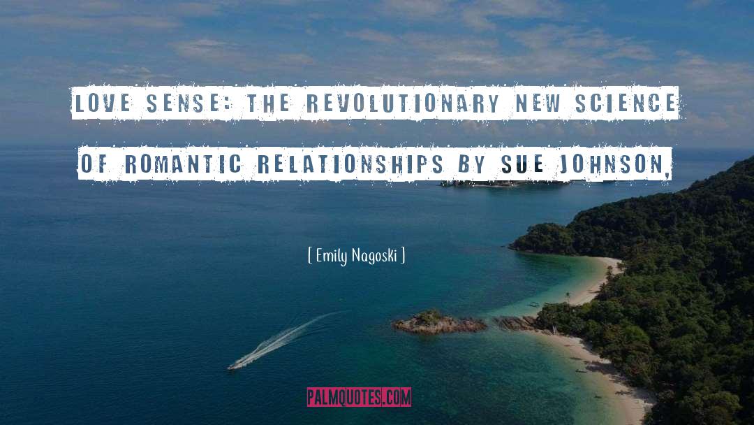 Romantic Relationships quotes by Emily Nagoski