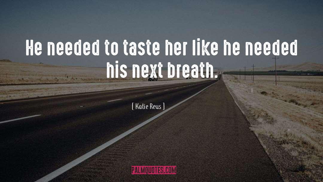 Romantic Relationships quotes by Katie Reus