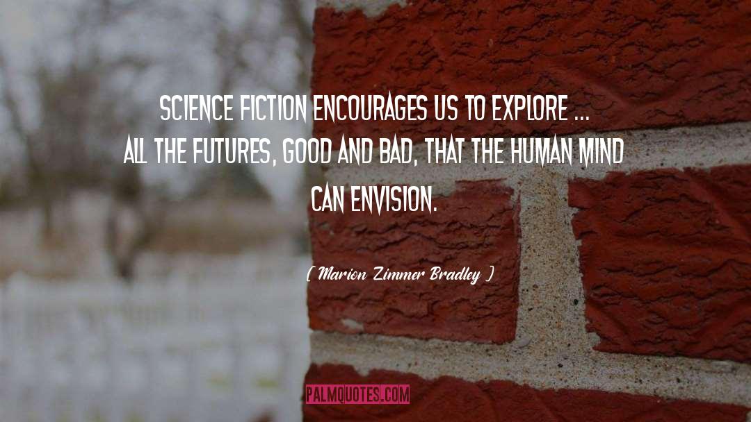 Romantic Science Fiction quotes by Marion Zimmer Bradley