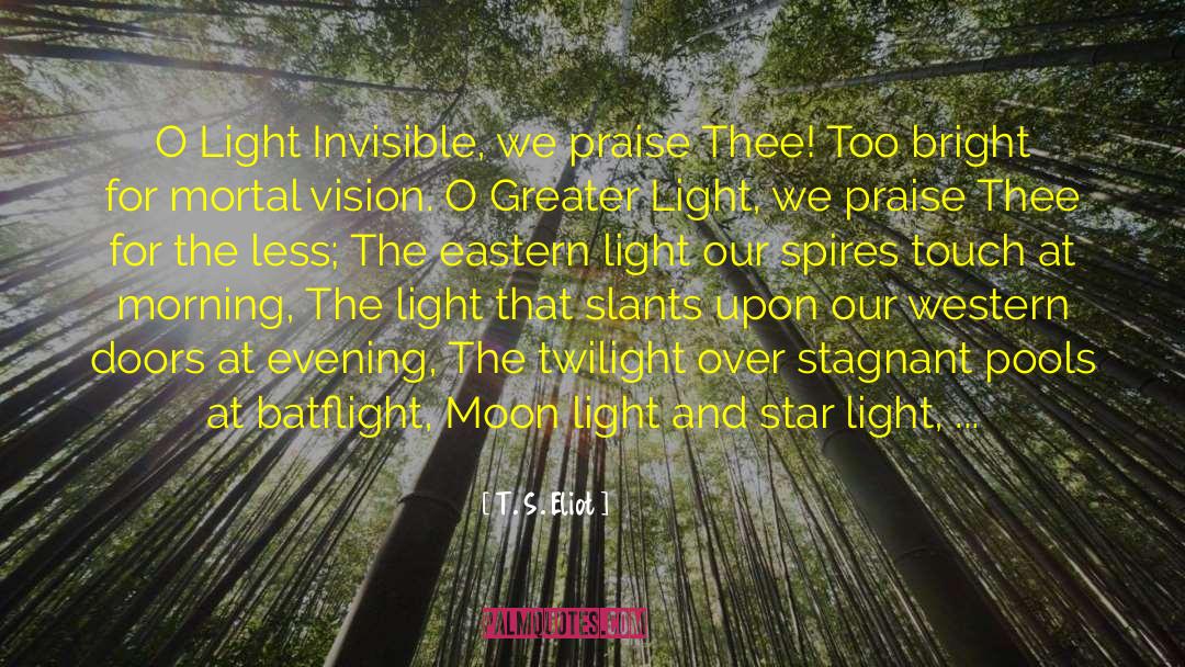 Romantic Star And Moon quotes by T. S. Eliot