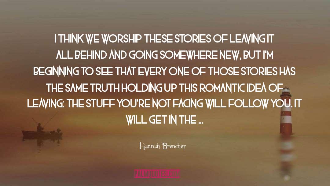 Romantic Themes quotes by Hannah Brencher