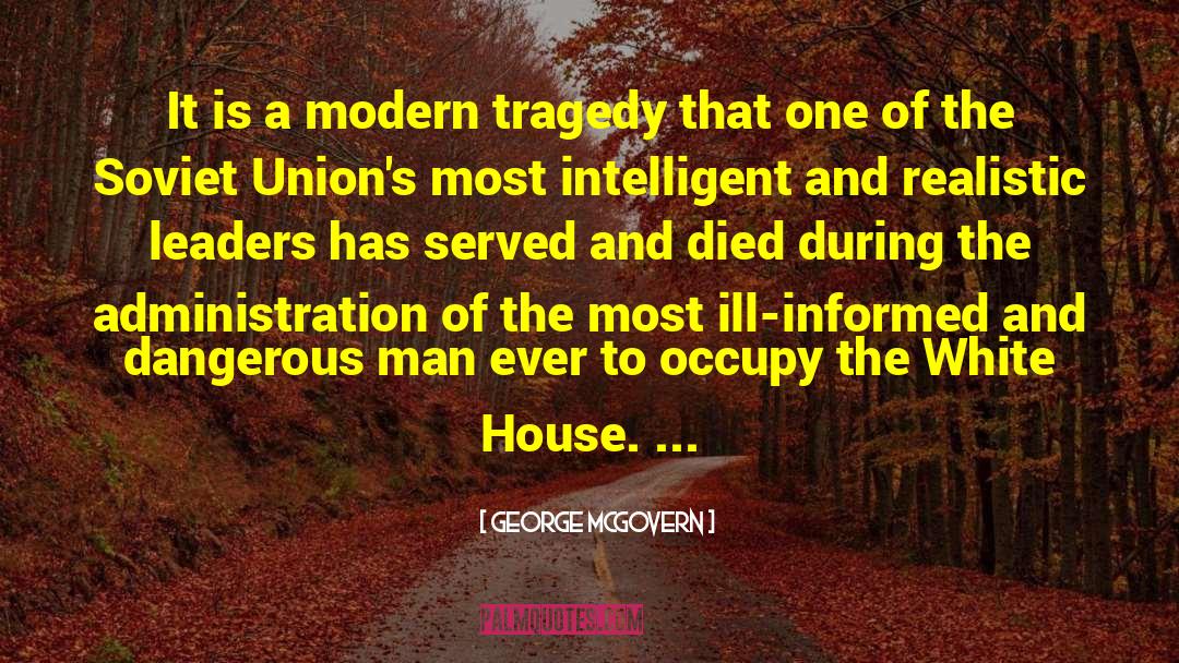 Romantic Tragedy quotes by George McGovern