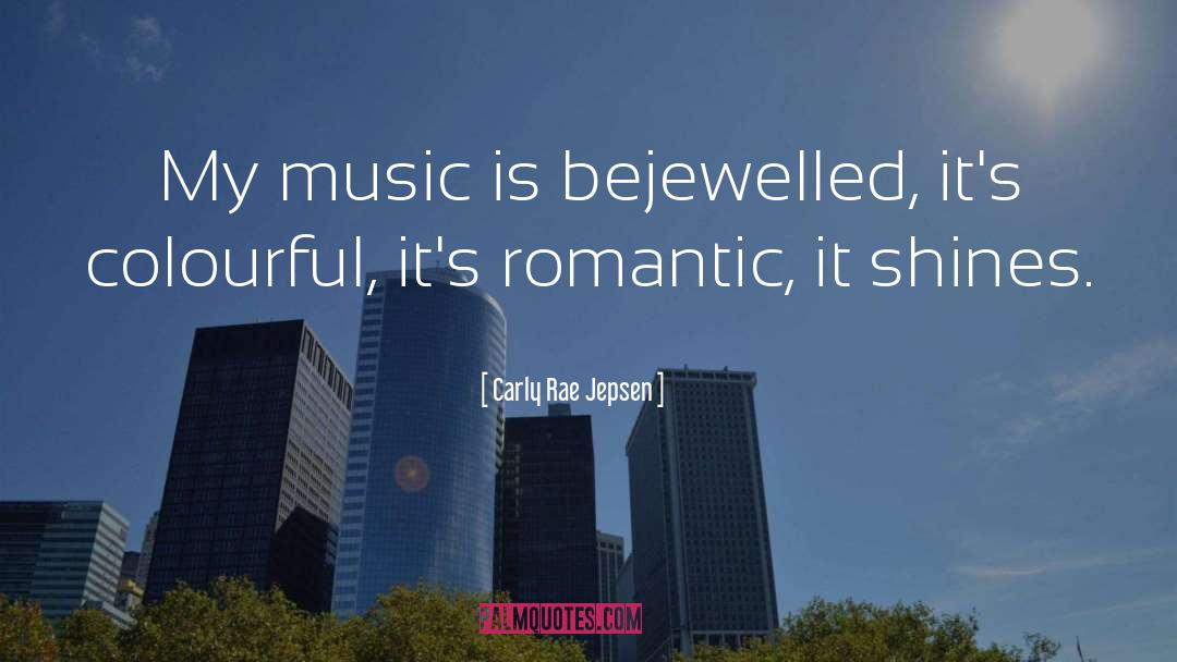 Romantic Wedding quotes by Carly Rae Jepsen