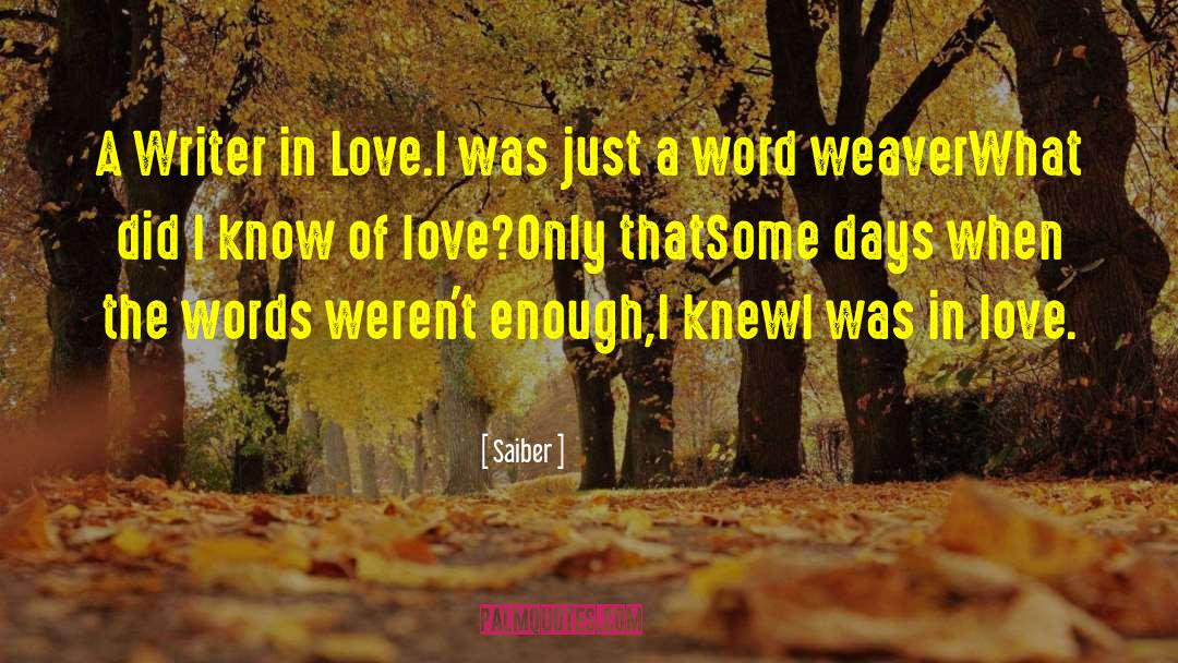 Romantic Words quotes by Saiber