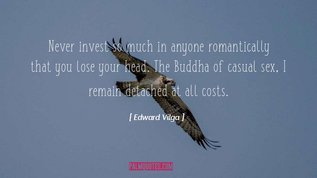 Romantically quotes by Edward Vilga