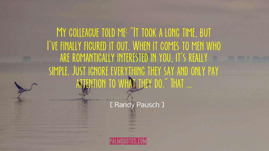 Romantically quotes by Randy Pausch