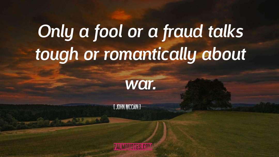 Romantically quotes by John McCain