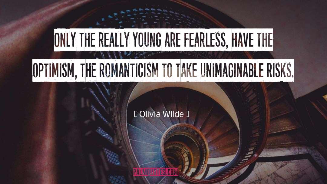 Romanticism quotes by Olivia Wilde