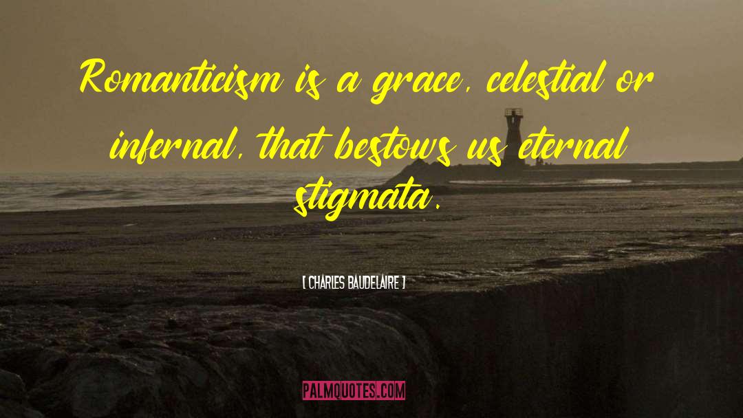 Romanticism quotes by Charles Baudelaire