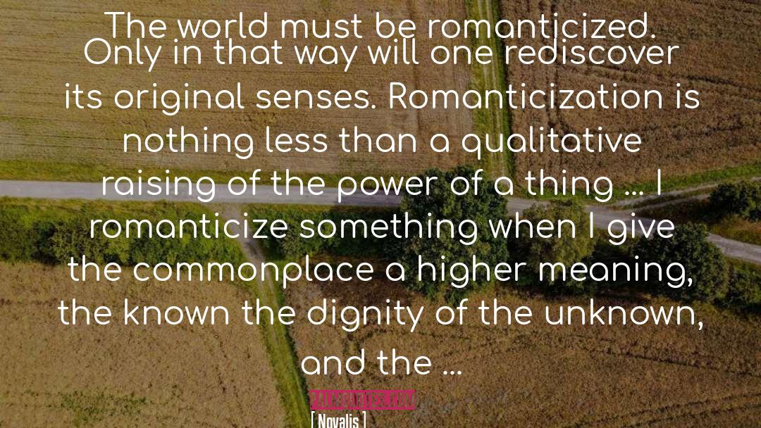 Romanticization quotes by Novalis